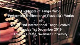 Highlights of Piazzolla Concert by Tango Calor at the Wales' 2nd International Tango Festival