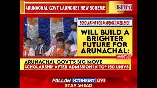 Arunachal Govt Launches Scholarship for ST Students at Top Global Universities