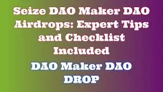 Grab DAO Maker DAO Airdrop for Free |  Discover DAO Maker DAO Airdrop Exchange Options