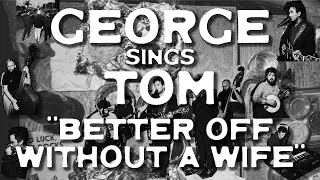 Better Off Without a Wife (Tom Waits) - George Krikes | Live at 1642