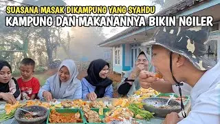 MASAK-MASAK DIKAMPUNG, Bersama Trio Mamah Muda, KAMPUNG DAN MAKANANYA BIKIN NGILER