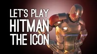 Let's Play Hitman Summer Bonus Episode: The Icon - LIGHT MY FIRE