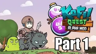 KOFI QUEST ALPHA MOD Gameplay Walkthrough Part 1 - No Commentary [PC Steam]