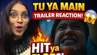 Tu Ya Main Trailer Reaction 💀 | Full Trailer Breakdown | Shocking Reaction |  Vishu CineVerse 