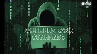 Kali Linux Basic Commands | Beginners | (TAMIL)