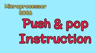 شرح الاوامر Push & pop instruction in  Intel 8086 microprocessor