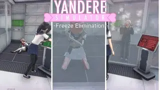 The Freeze El1m4tion | Yandere Simulator