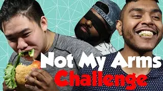 HE ALMOST PUKED! | Not My Arms Challenge!