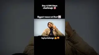 6/10 days Challenge 🎯 Biggest reason not 🚫 start #100dayschallenge #consistency#minivlog #motivation