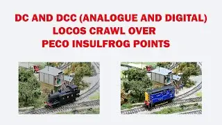 DC and DCC locos crawling over Peco Insulfrog points : 4K