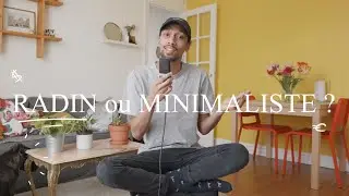Suis-je RADIN ou MINIMALISTE ?  à toi de juger