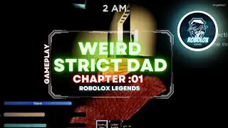 Weird Strict Dad: Chapter 1(Full Walkthrough)-Roblox#roblox #roblox horror