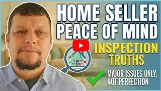 Home Inspection Myths That Scare Sellers (And Why They&rsquo;re Wrong)