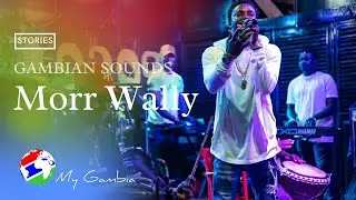 Tune In: Morr Wally | My Gambia | My Magazine