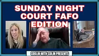 Sunday Night Court: FAFO Edition