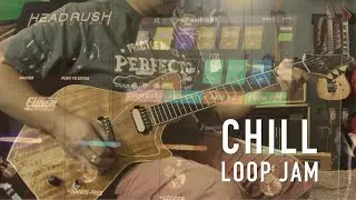 Chill Guitar Loop Jam | Headrush Gigboard FW 2.1 | Sully Guitars Stardust