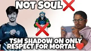 😳Tsm Shadow Angry On Soul players 😱 | No respect for soul team | new line up No fans
