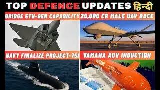 India's Defence Updates: Project-75I, AMCA Bridge Plan, MALE UAV Race & BrahMos Power