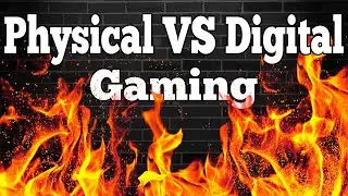 We HAVE to stop arguing over Physical vs Digital games...