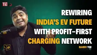 Rewiring India&rsquo;s EV Future With Profit-First Charging Network | Thunderplus RAJEEV YSR
