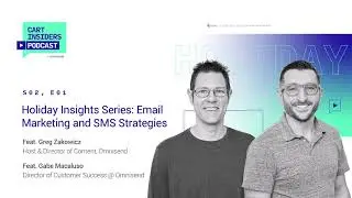 S02, E01 Holiday Insights Series: Email Marketing and SMS Strategies