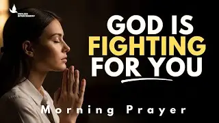 Pray This to Stand Strong in Every Battle | Powerful Morning Prayer