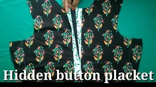How to make hidden/invisible button placket, Double Placket cut & stitch, Concealed button placket