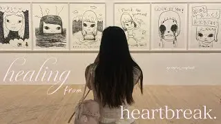 healing from heartbreak and first love
