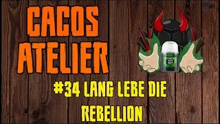 [Miniature Painting Stream] Cacos Atelier 34 - Lang Lebe die Rebellion