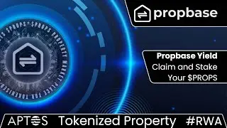 How to claim and stake your $PROPS at Propbase Yield
