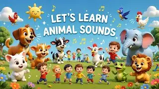 Let&rsquo;s Learn Animal Sounds  for Kids @FUNTIMEKIDSTOONS #education #animalsounds #rhymes 