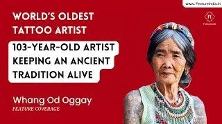 Featuring World&rsquo;s Oldest Tattoo Artist - Whang Od Oggay #shorts #featureindia #tattoo #artist #world