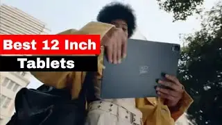 Лучшие 12-дюймовые планшеты 2025 года