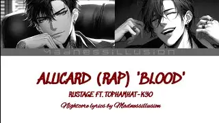 Nightcore - Blood [Alucard Rap] - Rustage ft Tophamhat-kyo - Lyrics