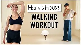 HARRY'S HOUSE WALKING WORKOUT (2,000 Steps/Low Impact)