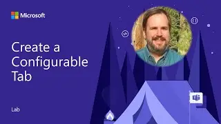 Microsoft Teams App Camp &mdash; Создание настраиваемой вкладки &mdash; Лабораторная работа