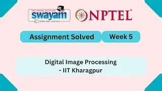 Digital Image Processing Week 5 || NPTEL ANSWERS || MYSWAYAM #nptel #nptel2025 #myswayam