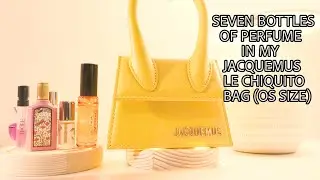 SEVEN BOTTLES OF PERFUME IN MY JACQUEMUS LE CHIQUITO BAG (MINI SIZE)
