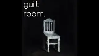 Guilt Room