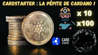 CardStarter : la p&eacute;pite de Cardano &agrave; ne surtout pas manquer !