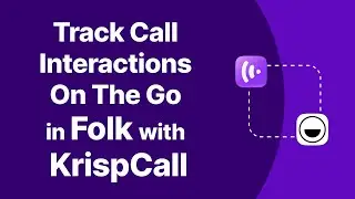 KrispCall &times; Folk CRM Integration Setup | Call & SMS Directly from Folk