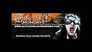 MINISTRY- Bloodlust (Zzyzx Zombie RemiXXX)