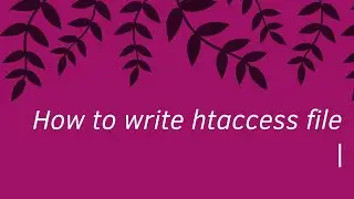 How to learn and write htaccess | Vlog | Easy htaccess