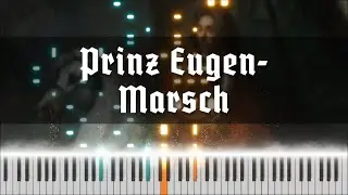 Prinz-Eugen-Marsch - &Ouml;sterreichischer Milit&auml;rmarsch (KLAVIER / PIANO)