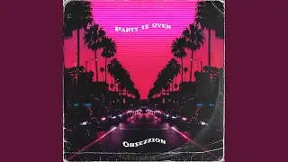 Party Is Over Soon