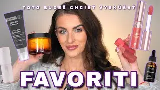 FAVORITI: JANUÁR - MAREC 🌸 TIETO PRODUKTY SI MA ZÍSKALI!