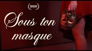 Sous ton masque - Version courte Nikon