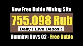 Top 2 Ruble Mining Website 2020 | Ruble Earning Sites 2020 | After 3 hours Earn Ruble |