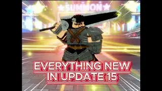 Everything YOU NEED TO KNOW in Update 15 [Anime Adventures]