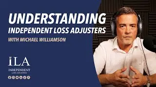 Understanding Independent Loss Adjusters: A Personal Insight by Michael Williamson